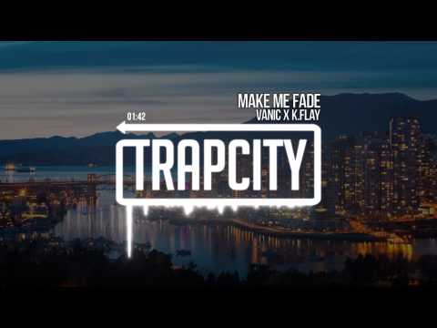 Youtube: Vanic x K.Flay - Make Me Fade