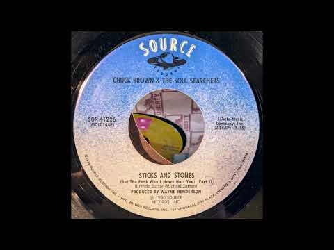 Youtube: CHUCK BROWN & THE SOUL SEARCHERS - Sticks and stones part 1 (7 version)