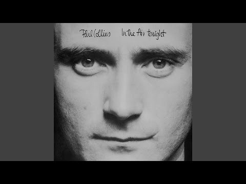 Youtube: Phil Collins - In The Air Tonight (Remastered) [Audio HQ]