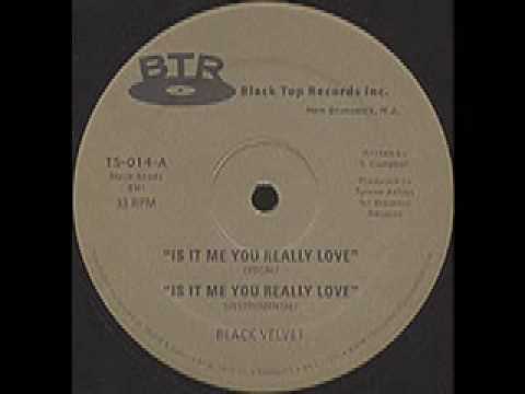Youtube: Black Velvet - Is It Me You Really Love