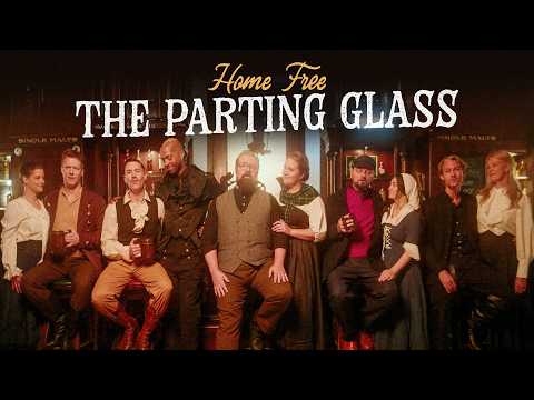 Youtube: Home Free - The Parting Glass