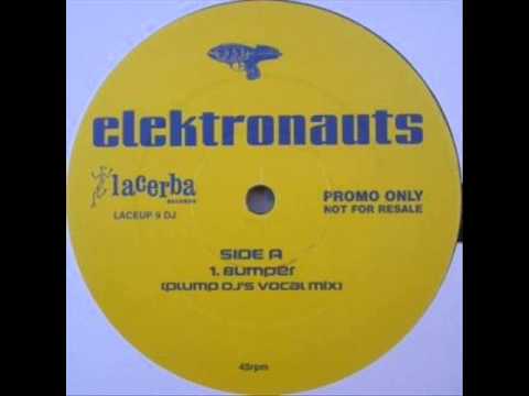 Youtube: Elektronauts - Bumper (Plump Djs Vocal Mix)