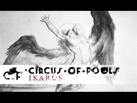 Youtube: Circus of Fools - Ikarus (Lyrics Video)