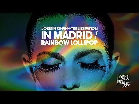 Youtube: Josefin Öhrn + The Liberation – In Madrid / Rainbow Lollipop (Track)
