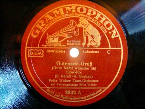 Youtube: Orchester Fritz Weber - Gutenacht Gruß - Slow Fox - 1938