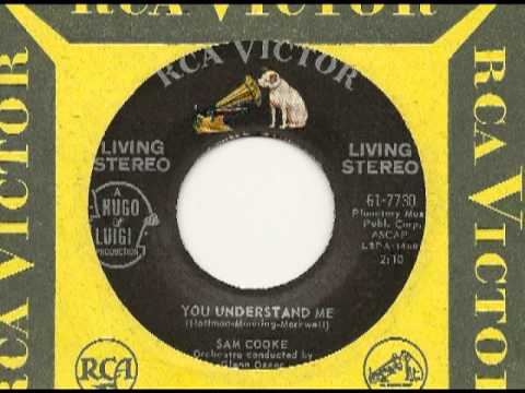 Youtube: You Understand Me - Sam Cooke (Rare Stereo Version)