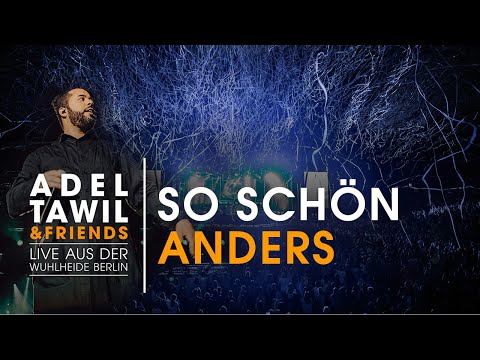 Youtube: Adel Tawil "So schön anders" (Live aus der Wuhlheide Berlin)