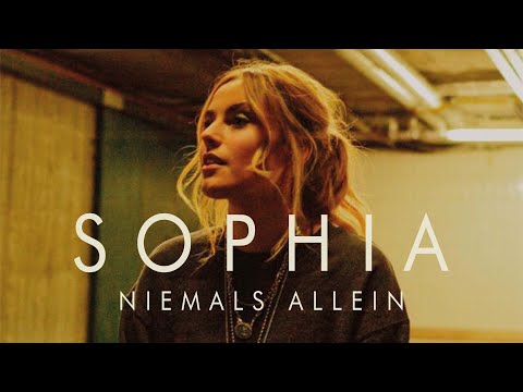 Youtube: SOPHIA - Niemals Allein (Official Video)