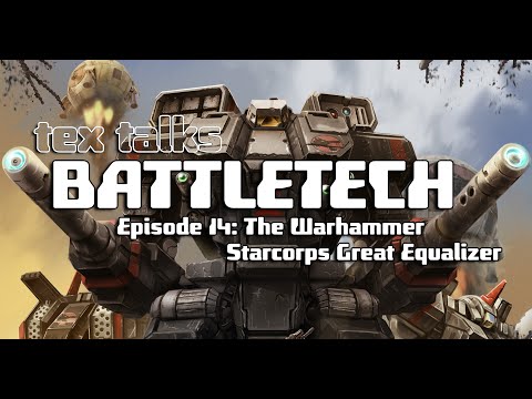 Youtube: Battletech/Mechwarrior Lore - Tex Talks Battletech : The Warhammer