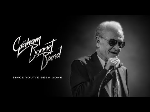 Youtube: Graham Bonnet Band - "Since You've Been Gone" - Official Live Video