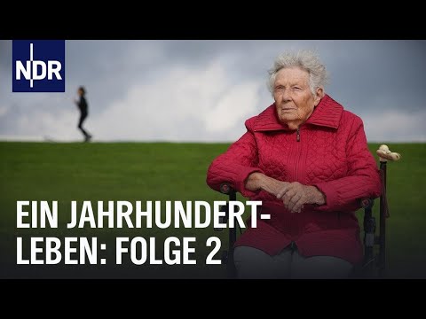 Youtube: Ein Jahrhundertleben (Folge 2) | Das Vermächtnis der 100-Jährigen | NDR Doku