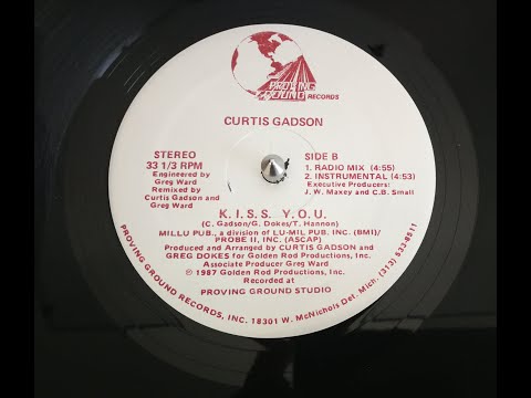 Youtube: Curtis Gadson - K .I .S .S.  Y. O .U.  (Radio Mix) 1987 HQ