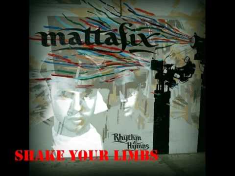 Youtube: Mattafix - Shake your limbs
