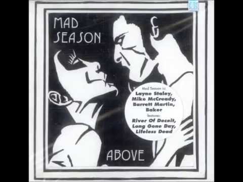 Youtube: Mad Season - River Of Deceit