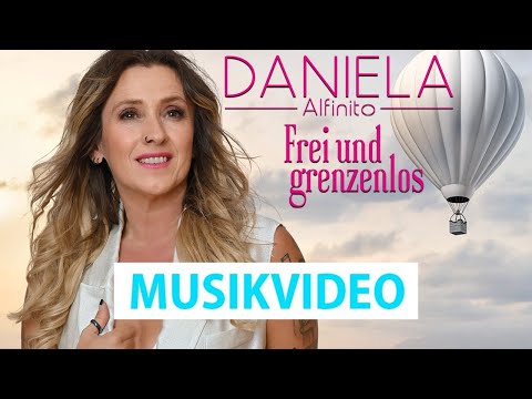 Youtube: Daniela Alfinito - Frei und grenzenlos (Offizielles Video)
