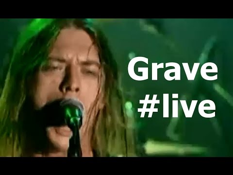 Youtube: Grave - You'll Never See (live)
