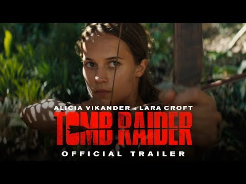 Youtube: TOMB RAIDER - Official Trailer #1