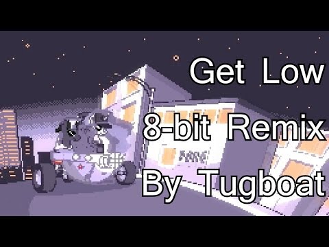 Youtube: Get Low 8 bit remix by tugboat