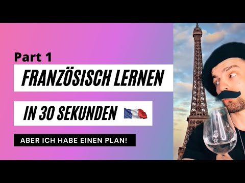 Youtube: Französisch lernen in 30 Sekunden - Part 1