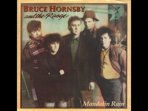 Youtube: Bruce Hornsby and the Range - Mandolin Rain (1986 LP Version) HQ