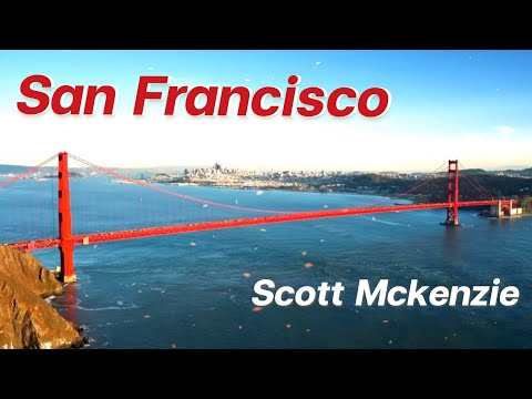 Youtube: San Francisco : Scott Mckenzie (HD Sound)(Lyrics)