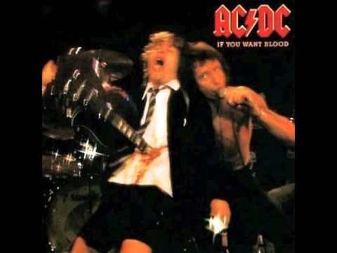Youtube: AC/DC - Let There Be Rock (If You Want Blood, You Got It)