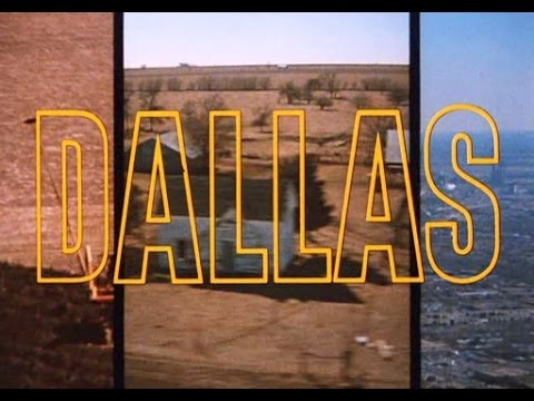Youtube: Dallas Opening and Closing Theme 1978 - 1991 (HD Surround)