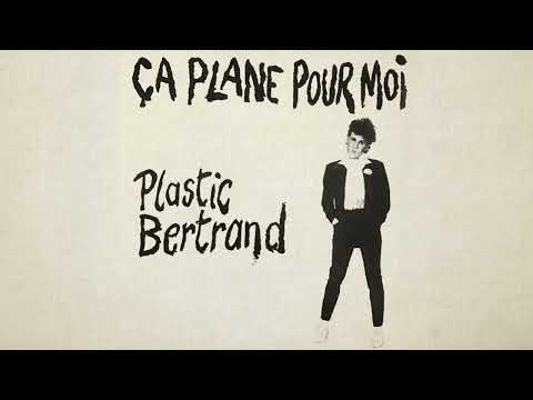 Youtube: Plastic Bertrand  - Ça plane pour moi (Official Audio)