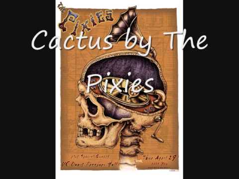 Youtube: Cactus - Pixies