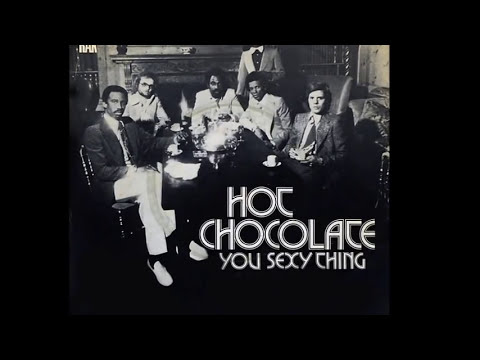 Youtube: Hot Chocolate ~ You Sexy Thing 1975 Disco Purrfection Version