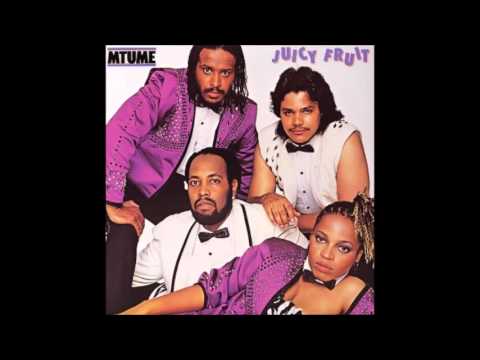 Youtube: Mtume  -  Juicy Fruit