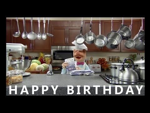Youtube: Happy Birthday from the Swedish Chef