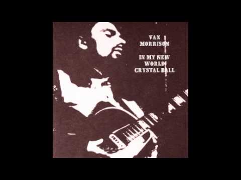 Youtube: Van Morrison - Sweet Thing [Unplugged, 1971]