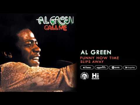 Youtube: Al Green - Funny How Time Slips Away (Official Audio)