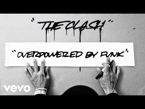 Youtube: The Clash - Overpowered by Funk (Remastered)