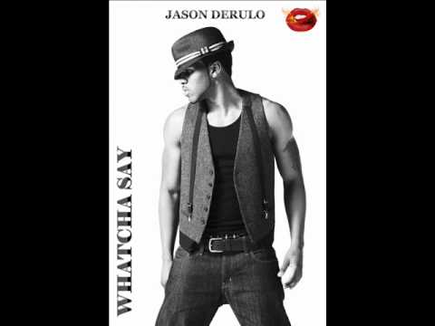 Youtube: Jason Derulo - Whatcha Say (What Did You Say)