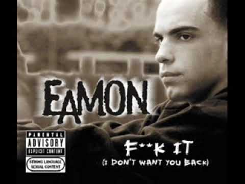 Youtube: Eamon - Fuck It (Dirty)