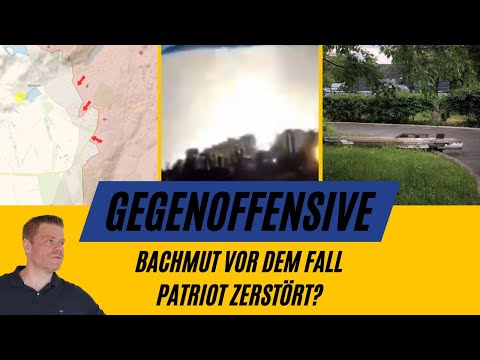 Youtube: Bachmut vor dem Fall! Patriot-Batterie ZERSTÖRT? Ukrainekrieg Lagebild