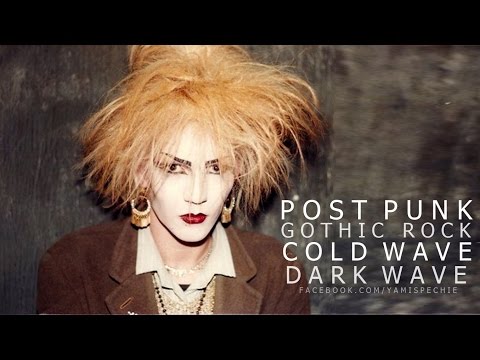 Youtube: POSTPUNK, COLDWAVE, GOTHICROCK, DARKWAVE [PARTY MIX 2 - YAMI SPECHIE]