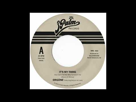 Youtube: Orgone - It's My Thing