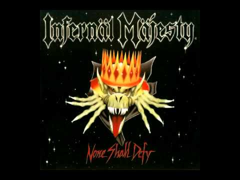 Youtube: Infernäl Mäjesty - None Shall Defy (Full Album)