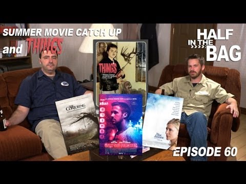 Youtube: Half in the Bag Episode 60: Summer Movie Catch Up and THINGS