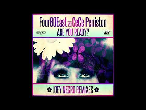 Youtube: Four80East & CeCe Peniston - Are You Ready? (Joey Negro Redemption Mix)