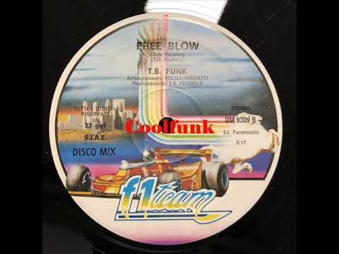 Youtube: T.B. Funk - Free Blow (12" Dub 1983)