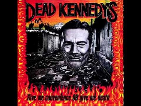 Youtube: Dead Kennedys - Give Me Convenience Or Give Me Death (1987) Full Album