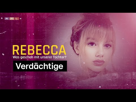 Youtube: Was ist mit Rebecca Reusch im Februar 2019 passiert? | Rebecca - Was geschah mit unserer Tochter?