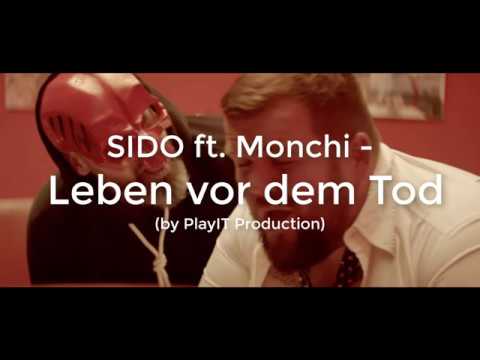 Youtube: SIDO ft. Monchi - Leben vor dem Tod (lyrics)