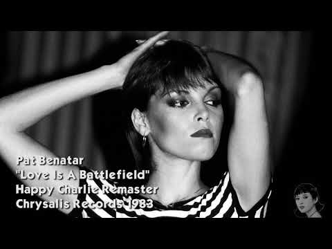 Youtube: Pat Benatar - Love Is A Battlefield (Remastered Audio) HQ