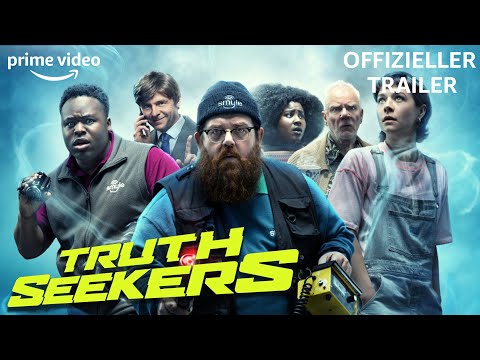 Youtube: "Es gibt eine größere Welt da draußen" | Truth Seekers | Offizieller Trailer | Prime Video DE