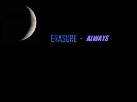 Youtube: Erasure - ALWAYS